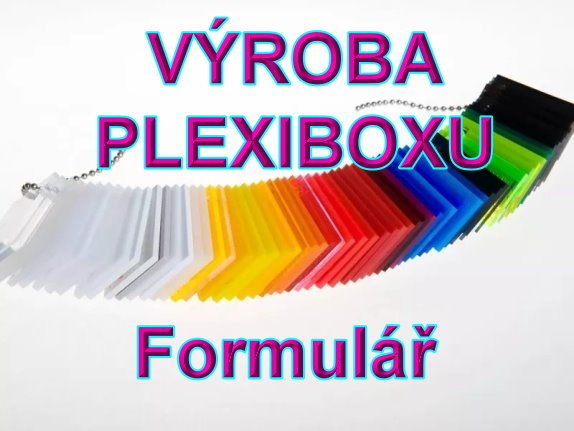 FORMULÁŘ - PLEXIBOXY